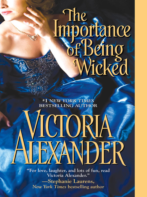 Title details for The Importance of Being Wicked by Victoria Alexander - Available